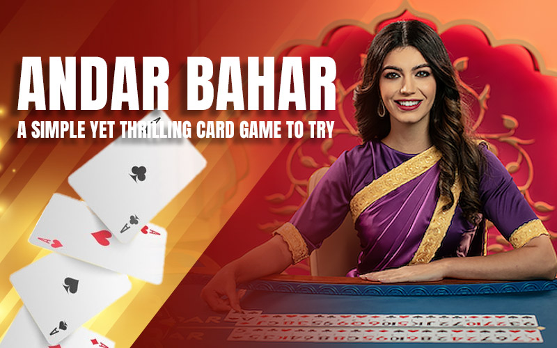 Andar Bahar: A Simple Yet Thrilling Card Game to Try