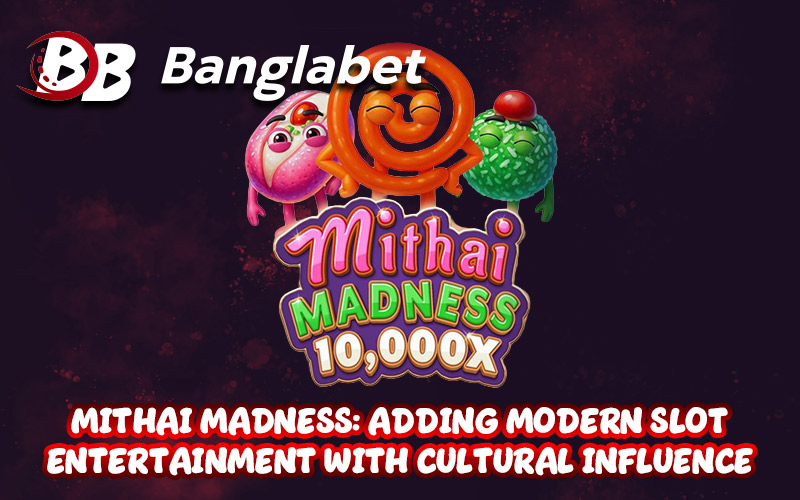 Mithai Madness: Adding Modern Slot Entertainment with Cultural Influence
